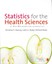 Statistics for the Health Sciences: A Non-Mathematical Introduction by Dr...