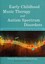 Early Childhood Music Therapy and Autism Spectrum Disorders: Developing...