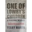 One of Lowry's Children: A Personal Memoir Terry Maher