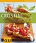 Crostini (GU Just cooking) Schinharl, Cornelia: