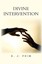 NEW Divine Intervention by E J Prim BOOK (Paperback / softback) Free P&H