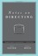 NEW Notes on Directing: 130 Lessons in Leadership from the Director's Chair