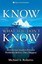 Know What You Don't Know: How Great Leaders Prevent Problems Before They Happen