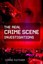 Real Crime Scene Investigations: True-life Experts Reveal the Evidence Behind