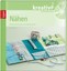 Grundkurs Nähen: Modische Accessoires und praktische Helfer Moosa, Gabriele: