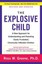 The Explosive Child A New Approach for Understanding and Parent... 9780062270450