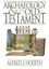 Archaeology and the Old Testament - Paperback NEW Hoerth, Alfred 2009-01-01