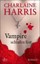 Harris, Charlaine: Vampire schlafen fest
