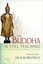 The Buddha Is Still Teaching: Contemporary Buddhist Wisdom by Jack Kornfield.