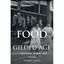 Food in the Gilded Age: What Ordinary Americans (Rowman - Hardcover NEW Robert D