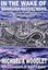 In the Wake of Bernard Heuvelmans by Michael A. Woodley (English) Paperback Book