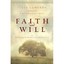 Faith and Will: Weathering the Storms in Our Spiritual - Paperback NEW Julia Ca