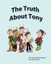 NEW The Truth About Tony by Lynne Drake BOOK (Paperback / softback) Free P&H