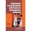 Employment, Living Standards and Poverty in Contemporar - Hardcover NEW Fellow a