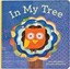 In My Tree by Lorena Siminovich, Sara Gillingham (Board book, 2009)