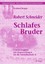 Berger, Norbert: Robert Schneider - Schlafes Bruder, Taschenbuch