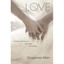 Love: Christian Romance, Marriage, Friendship Diogenes Allen