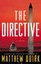 NEW The Directive: Library Edition (Mike Ford) by Matthew Quirk