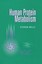 NEW Human Protein Metabolism by Stephen Welle