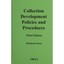 Collection Development Policies and Procedures formerly - Hardcover NEW Futas, E