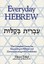 Everyday Hebrew: Complete Course for Succeeding in Hebrew and Communicating with