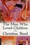 The Man Who Loved Children by Christina Stead.
