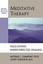 Meditative Therapy: Facilitating Inner-Directed Healing by Emmons, Michael