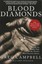 Blood Diamonds: Tracing the Deadly Path of the World's Most Precious Stones.