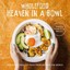 Wholefood Heaven in a Bowl: Naturally Healthy Food From Around the World by...