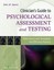 NEW Clinician's Guide to Psychological Assessment and Testing By John M. Spores