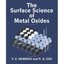 The Surface Science of Metal Oxides Henrich, Victor E./ Cox, P. A.