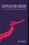 Supercontinent: Ten Billion Years in the Life of Our Planet by Ted Nield...