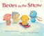 NEW Bears in the Snow By Shirley Parenteau Hardcover Free Shipping