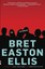 Ellis, Bret Easton: The Informers, Taschenbuch