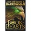The Book of Beasts Barrowman John & Carole E