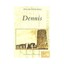 Dennis by Scott I Walker, Robin E Walker (Paperback / softback, 2007)