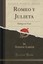 NEW Romeo y Julieta: Diálogo en Verso (Classic Reprint) (Spanish Edition)