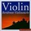 Violin: Berühmte Violinstücke (2004, CD, Compilation) NEW