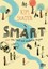 Slater, Kim: Smart oder Die Welt mit anderen Augen