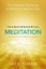 Transcendental Meditation: the Essential Teachings of Maharishi Mahesh Yogi.