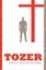 Tozer Aw-Tozer Classics: Who Put Jesus On Th BOOK NEW