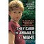 They Cage the Animals at Night Jennings Michael Burch