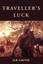 Traveller's Luck: A Novel of Australia by D. R. Gauvin.