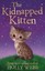 NEW The Kidnapped Kitten By Holly Webb Paperback Free Shipping