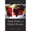 Trade Policy and Global Poverty - Paperback NEW Cline, William 2003-10-31