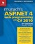 Murach's ASP.NET 4 Web Programming with C#: 2010 by Anne Boehm.