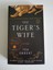 The Tiger's Wife by Tea Obreht (Paperback / softback)
