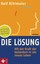 Die Lösung Ralf Bihlmaier