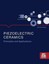 Piezoelectric Ceramics: Principles and Applications by Ltd Apc International...