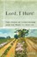 Lord, I Hurt!: The Grace of Forgiveness and the Road to Healing by Anne Costa...